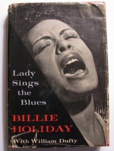  Lady Sings The Blues: An Autobiography of Billie Holiday by Billie Holiday