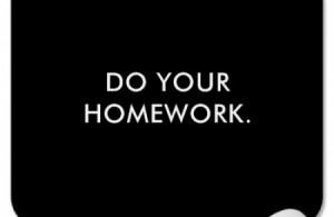 do your homework